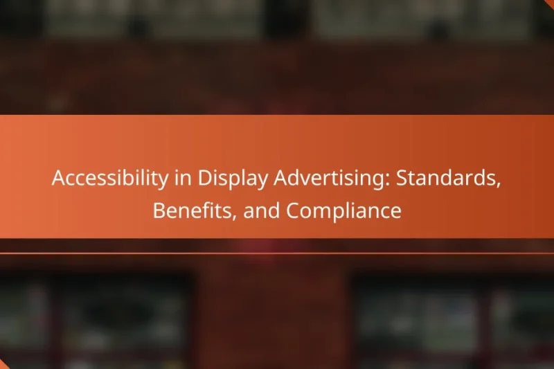 Accessibilité dans la publicité display : normes, avantages et conformité