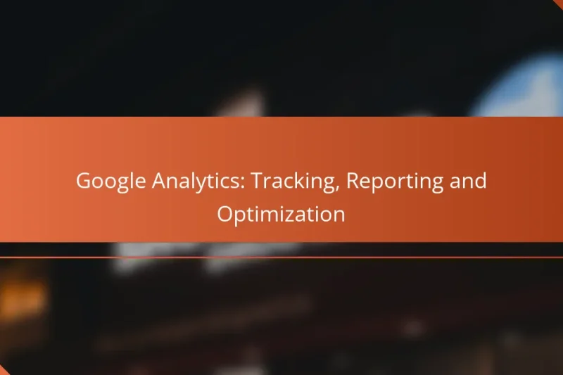 Google Analytics : Suivi, Rapport et Optimisation